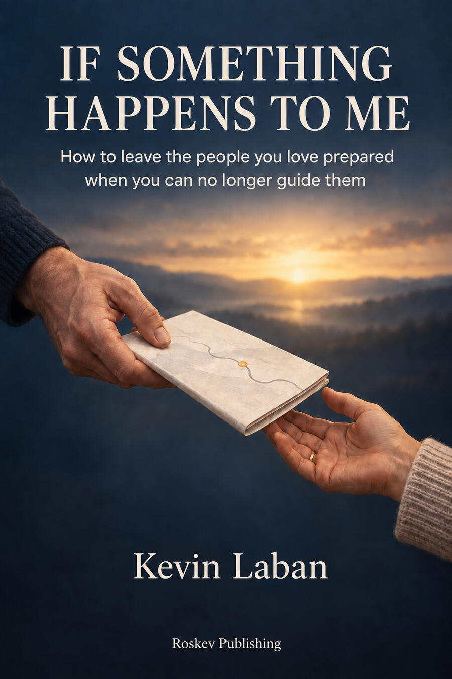 If Something Happens to Me Front cover of If Something Happens to Me by Kevin Laban